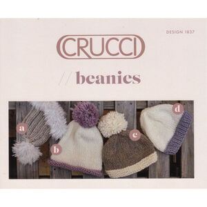 Beanies Crucci Knitting Pattern 1837 for 18 Ply Yarns
